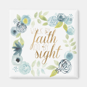 It Is Well - Walk by Faith Not by Sight Magnet