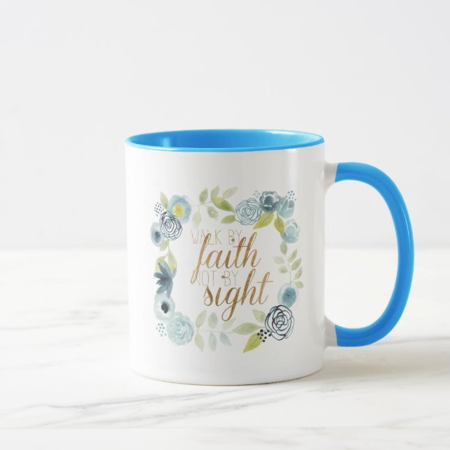 It Is Well - Walk by Faith Not by Sight Mug (Right)