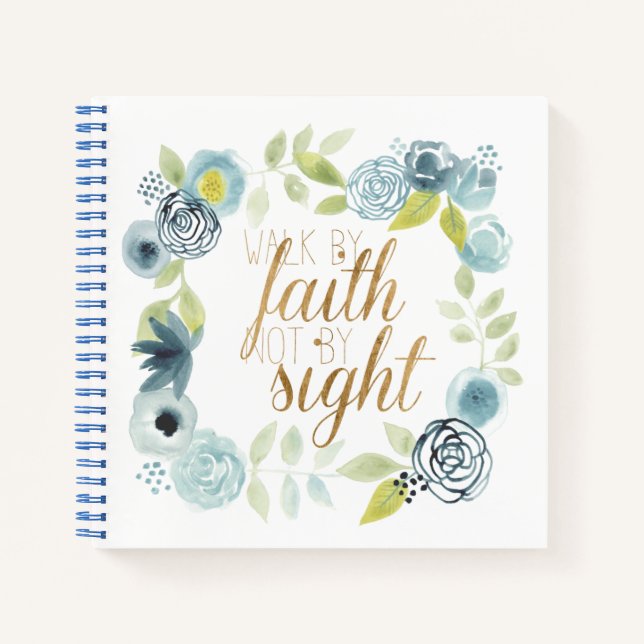 It Is Well - Walk by Faith Not by Sight Notebook (Front)