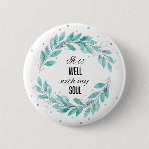 It is Well with My Soul 6 Cm Round Badge