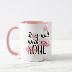 "It is Well With My Soul" and Flowers Mug