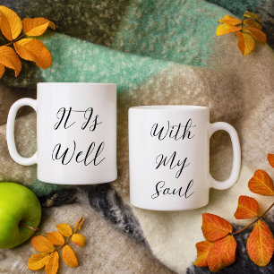 It Is Well With My Soul Black Christian Coffee Mug