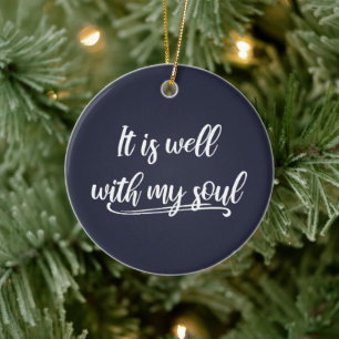 It is Well with My Soul Christian Inspirational Ceramic Tree Decoration