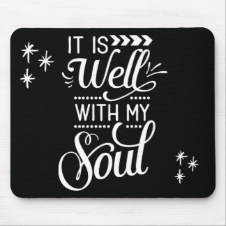 It Is Well With My Soul Christian Mouse Mat