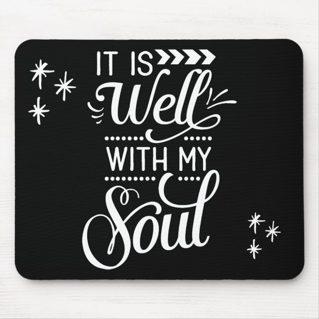 It Is Well With My Soul Christian Mouse Mat (Front)