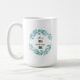 It is Well with My Soul Coffee Mug