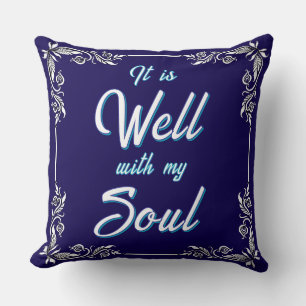 It Is Well With My Soul Cushion
