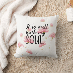 "It is Well With My Soul" Cushion