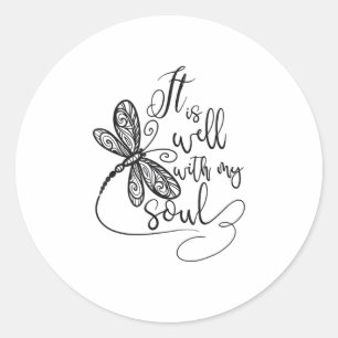 It Is Well with my Soul Dragonfly Christian Women Classic Round Sticker