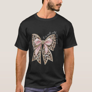 It Is Well With My Soul Faith Coquette Bow Jesus C T-Shirt