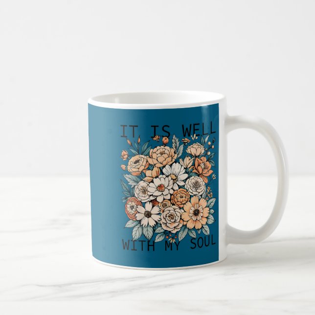 It Is Well With My Soul Flowers Floral  Coffee Mug (Right)