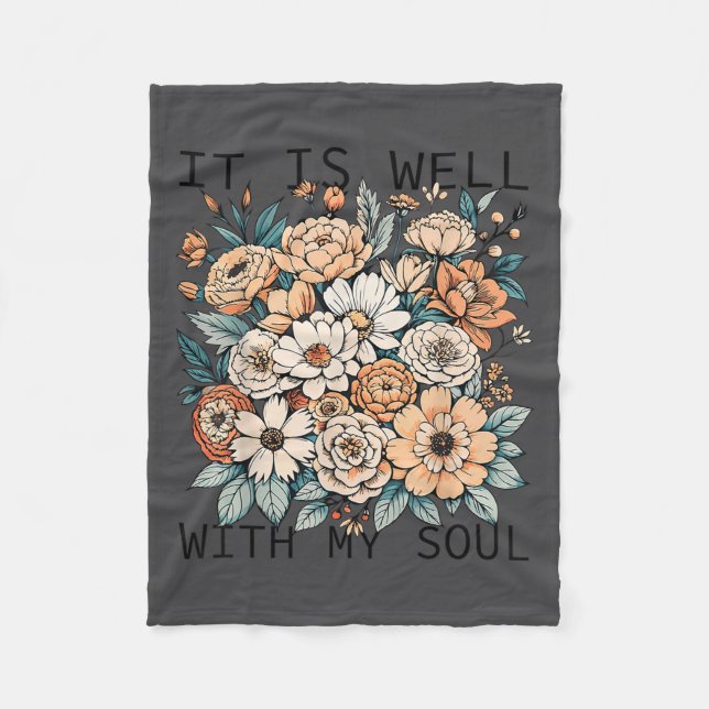 It Is Well With My Soul Flowers Floral  Fleece Blanket (Front)