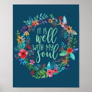 It is well with my soul, Hymn, Inspirational quote Poster