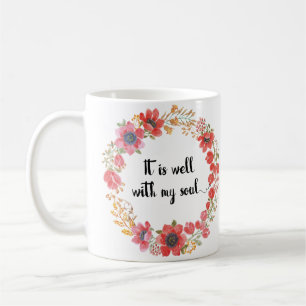 It Is Well With My Soul Hymn Quote Coffee Mug