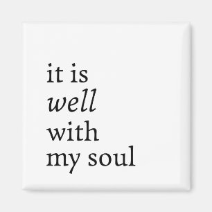 It Is Well With My Soul Magnet