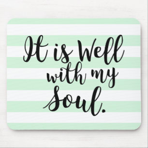 It is Well With My Soul Mint Striped Mousepad