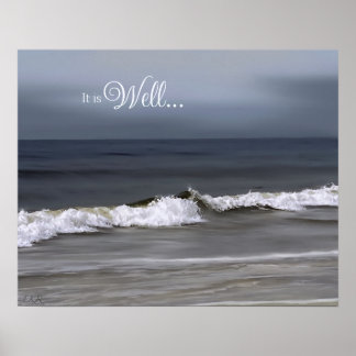 It is Well With My Soul Ocean Tides  Poster