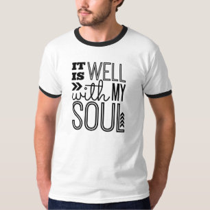 It is Well With My Soul T-Shirt