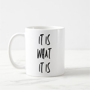 It Is What It Is Cool Mug
