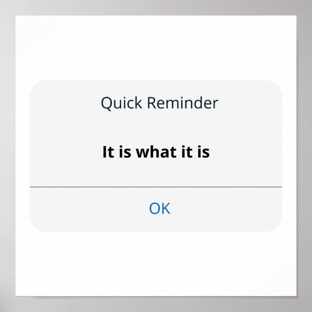 It is what it is poster (Front)