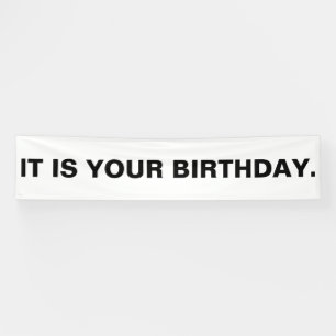 It Is Your Birthday Banner