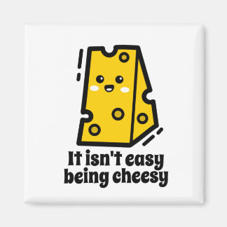It isn't easy being cheesy magnet