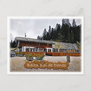 It Italy alpine hut Baita Bai de Dones Dolomiti - Postcard