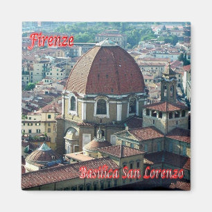 IT - Italy - Florence - Basilica San Lorenzo Magnet