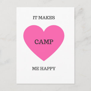 It Makes Me Happy- Camp Postcard