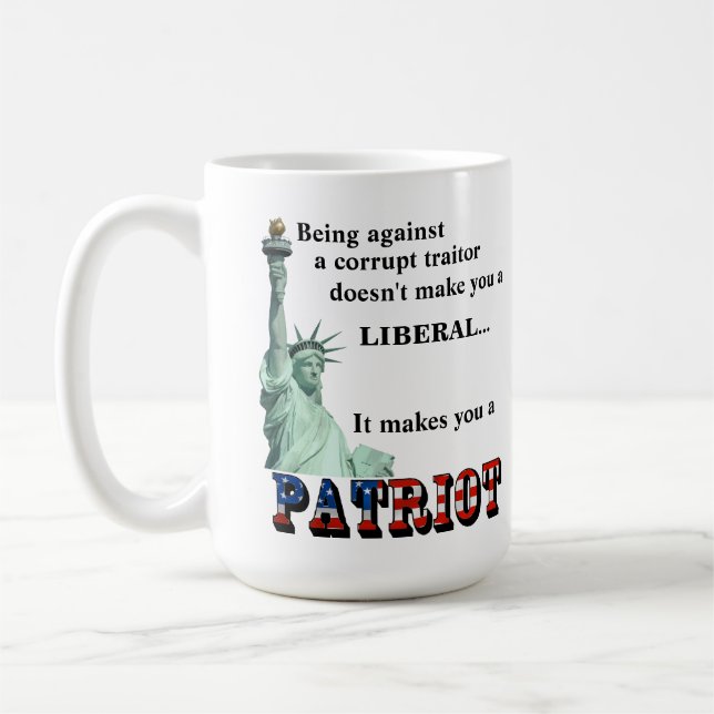 It makes you a PATRIOT Coffee Mug (Left)