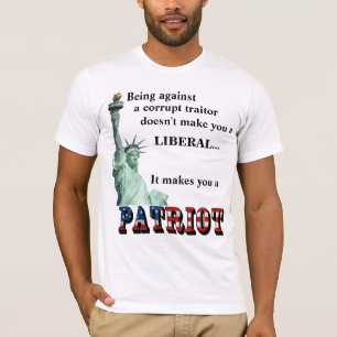 It makes you a PATRIOT T-Shirt
