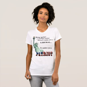It makes you a PATRIOT T-Shirt