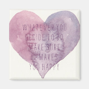 It Makes You Happy Magnet