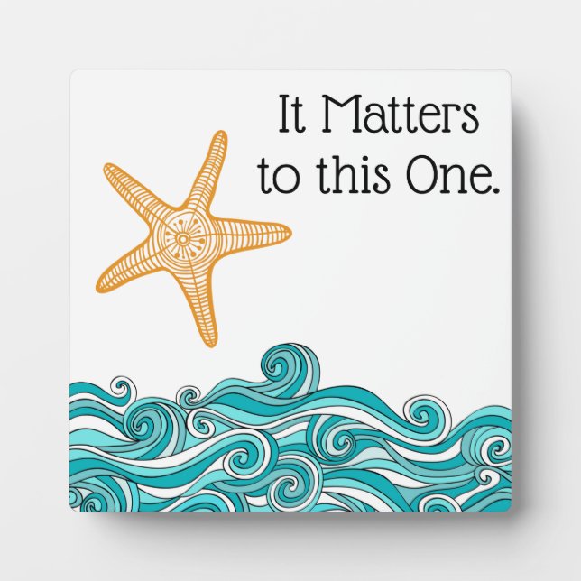 It Matters to This One Starfish Plaque (Front)