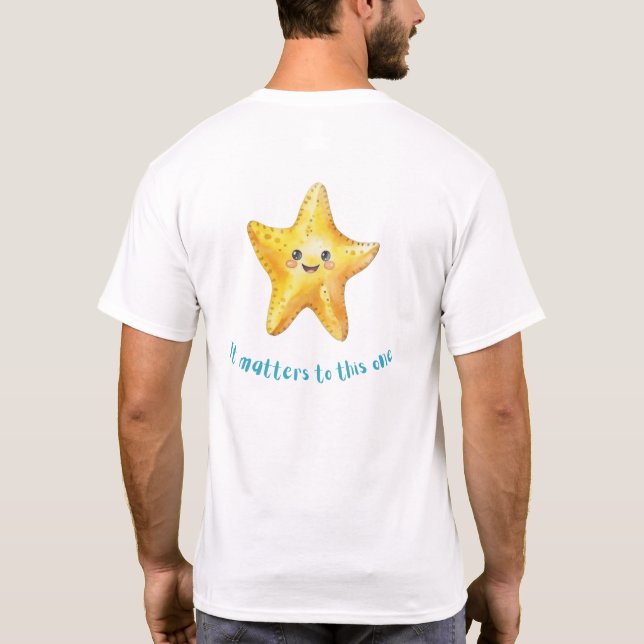 It Matters to This One, Starfish Story. T-Shirt (Back)