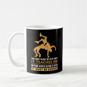 IT MUST BE EARNED Wrestling Coffee Mug