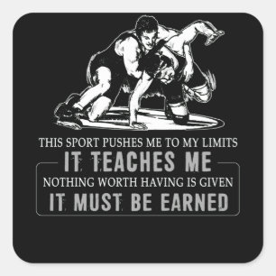 It Must Be Earned Wrestling Sport Square Sticker