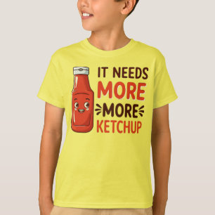 It Needs More Ketchup Funny halloween costume T-Shirt