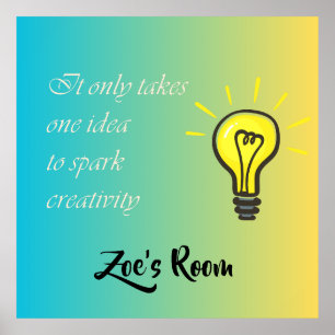 It Only Takes One Idea - editable name Poster