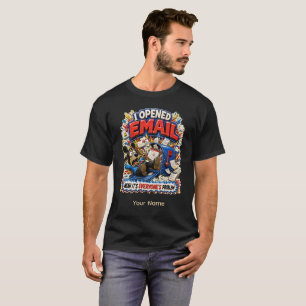 It Opened One Email Personalised Funny T-Shirt