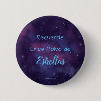 It plates You are Star Dust 6 Cm Round Badge