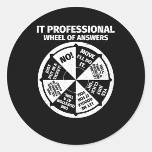 IT Professional Geek Wheel Of Answers Information  Classic Round Sticker