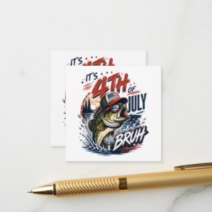 It’s 4th of July Bass Brute Fishing Enclosure Card
