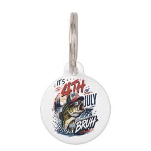 It’s 4th of July Bass Brute Fishing Pet Tag