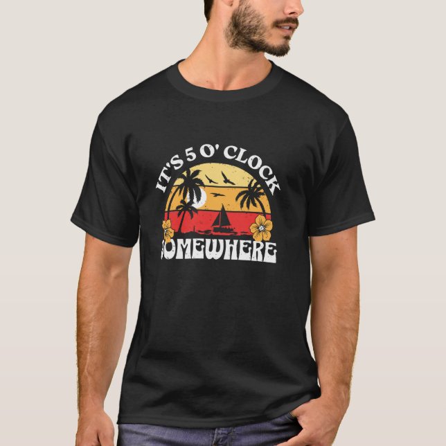 It s 5 O Clock Somewhere Summer Beach Retro Sunset T-Shirt (Front)