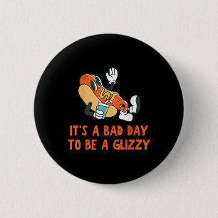 It’s A Bad Day To Be A Glizzy 4th Of July Hot Dog 6 Cm Round Badge