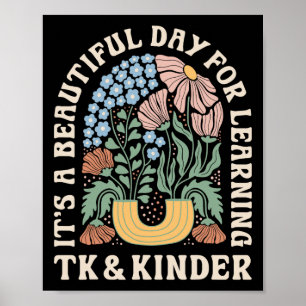 It’s A Beautiful Day For Tk Learning Kinder Teache Poster
