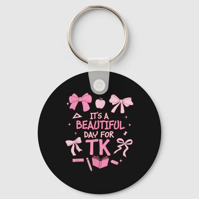 It’s A Beautiful Day For Tk Teacher Coquette Bow F Key Ring (Front)