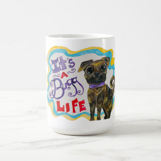 It’s a Bugg Life Dog Mug