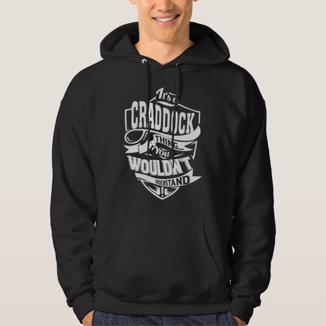 It s a CRADDOCK Thing Hoodie (Front)